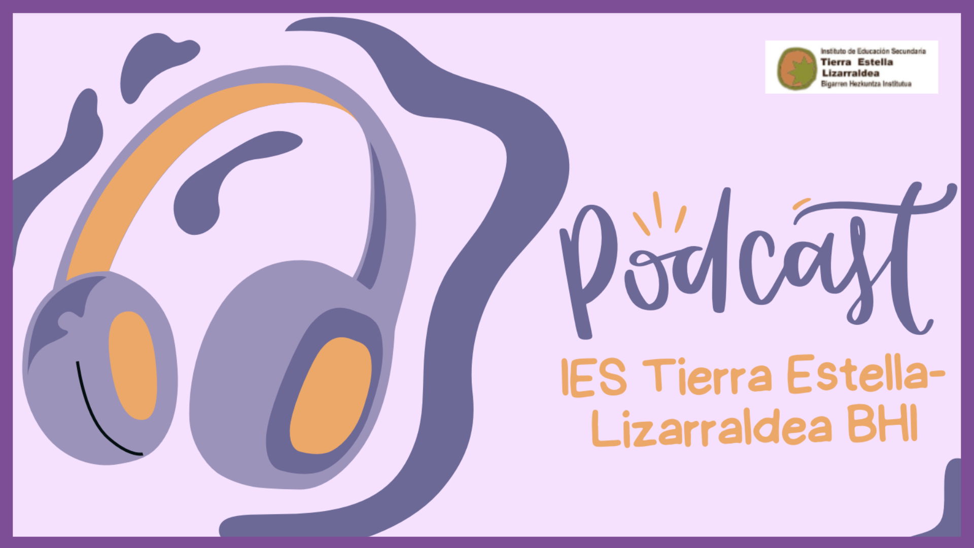 Podcast-a Tierra Estella BHI ikastetxean